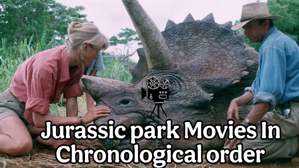 Jurassic Park & World Movies in Order: Chronological Watch Guide